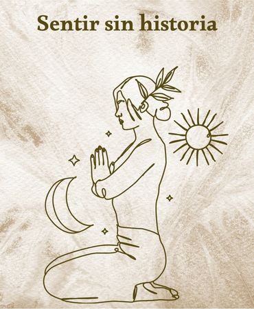Sentir sin historia pertenece a una colección de meditaciones para honrar la historia, el cuerpo y descansar en quien eres.