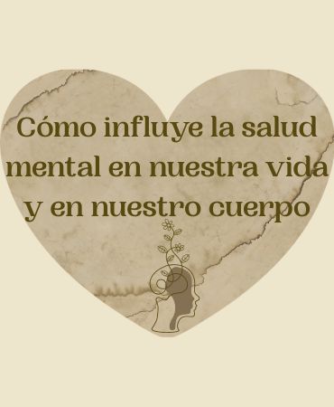 cómo influye la salud mental en nuestra vida