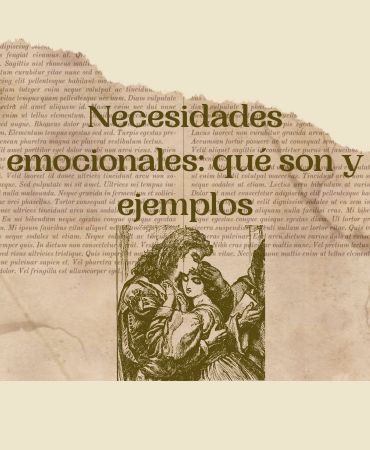 Necesidades emocionales: qué son y ejemplos